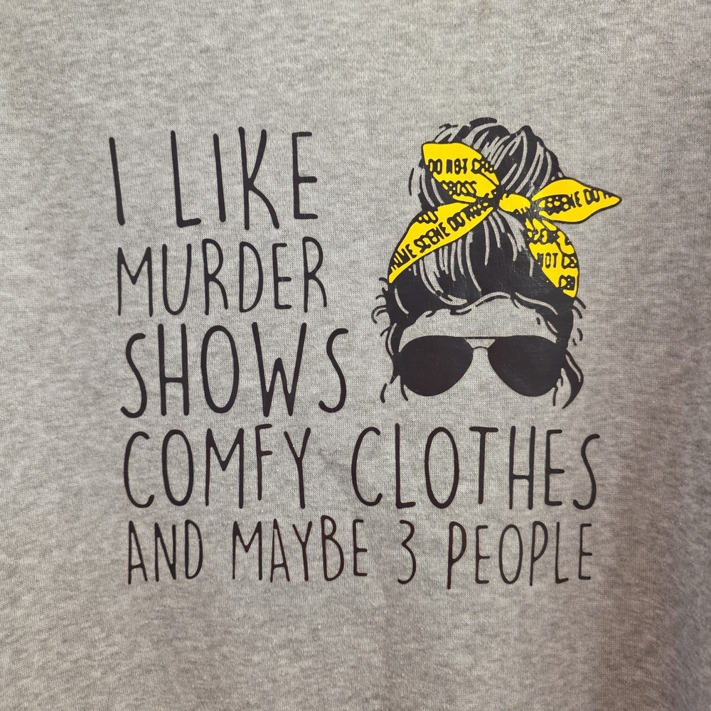 Murder Shows And Comfy Clothes Soft Sweatshirt Women Size XL Grey - Picture 2 of 4